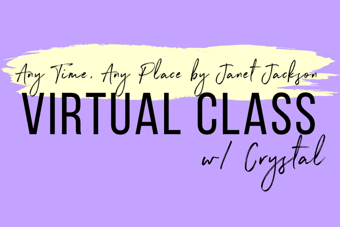 “Any Time, Any Place” by Janet Jackson Virtual Dance Class with Crystal