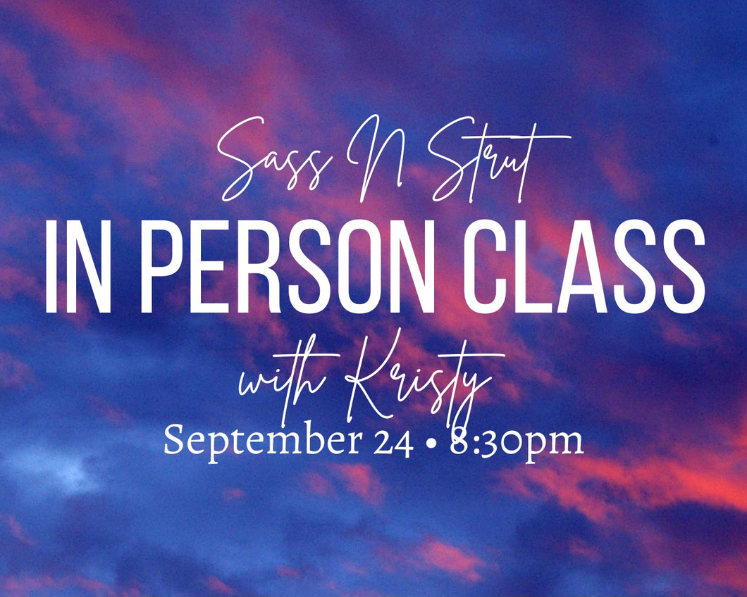 In Person Class with Kristy - 9.24.21