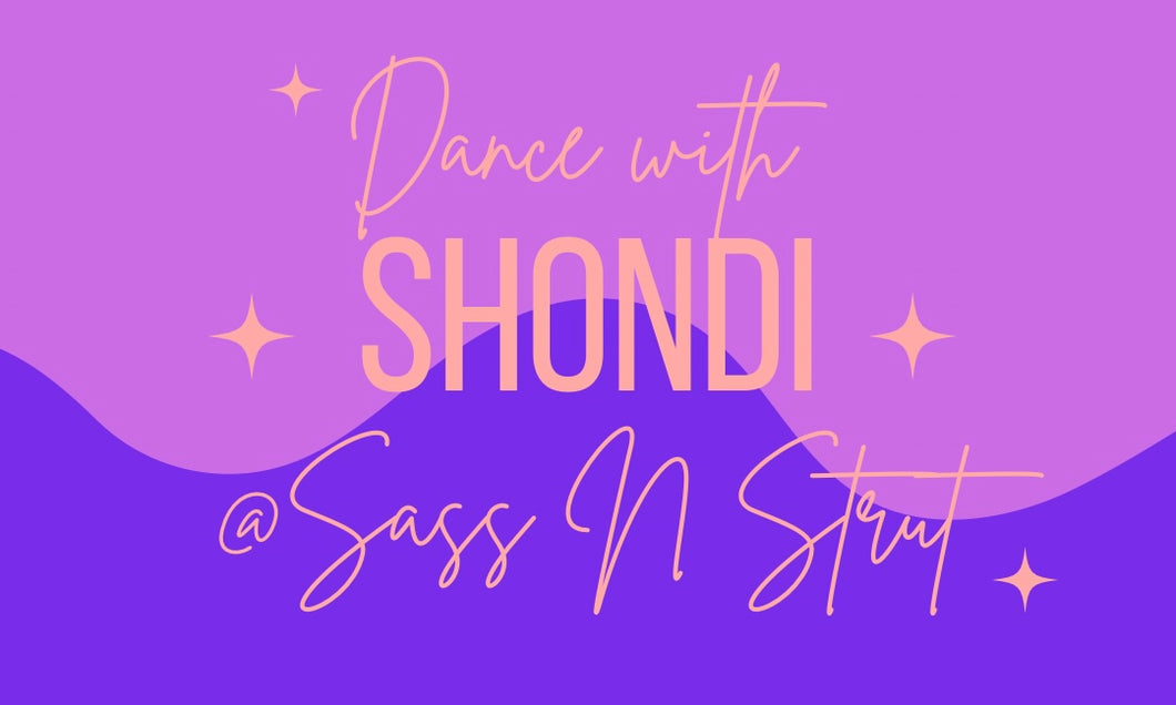 Dance with Shondi - February